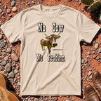 No Cow No Problem T-Shirt