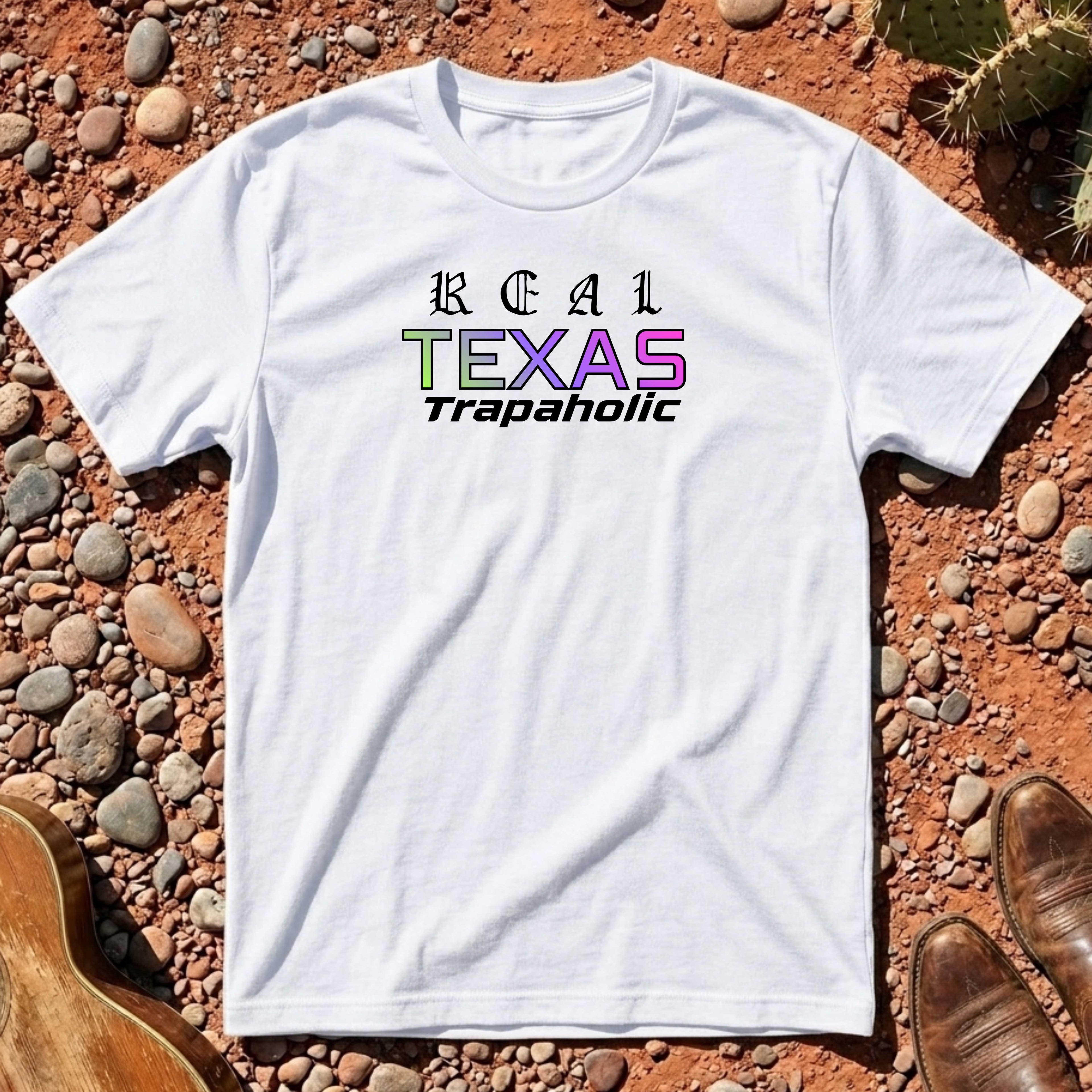 Real Texas Trapaholic T-Shirt