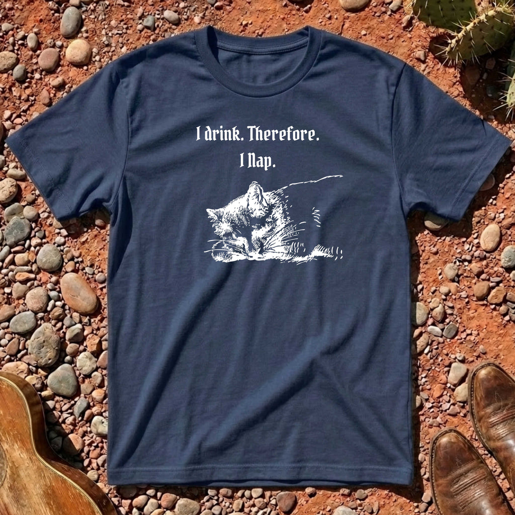 I Drink Therefore I Nap T-Shirt