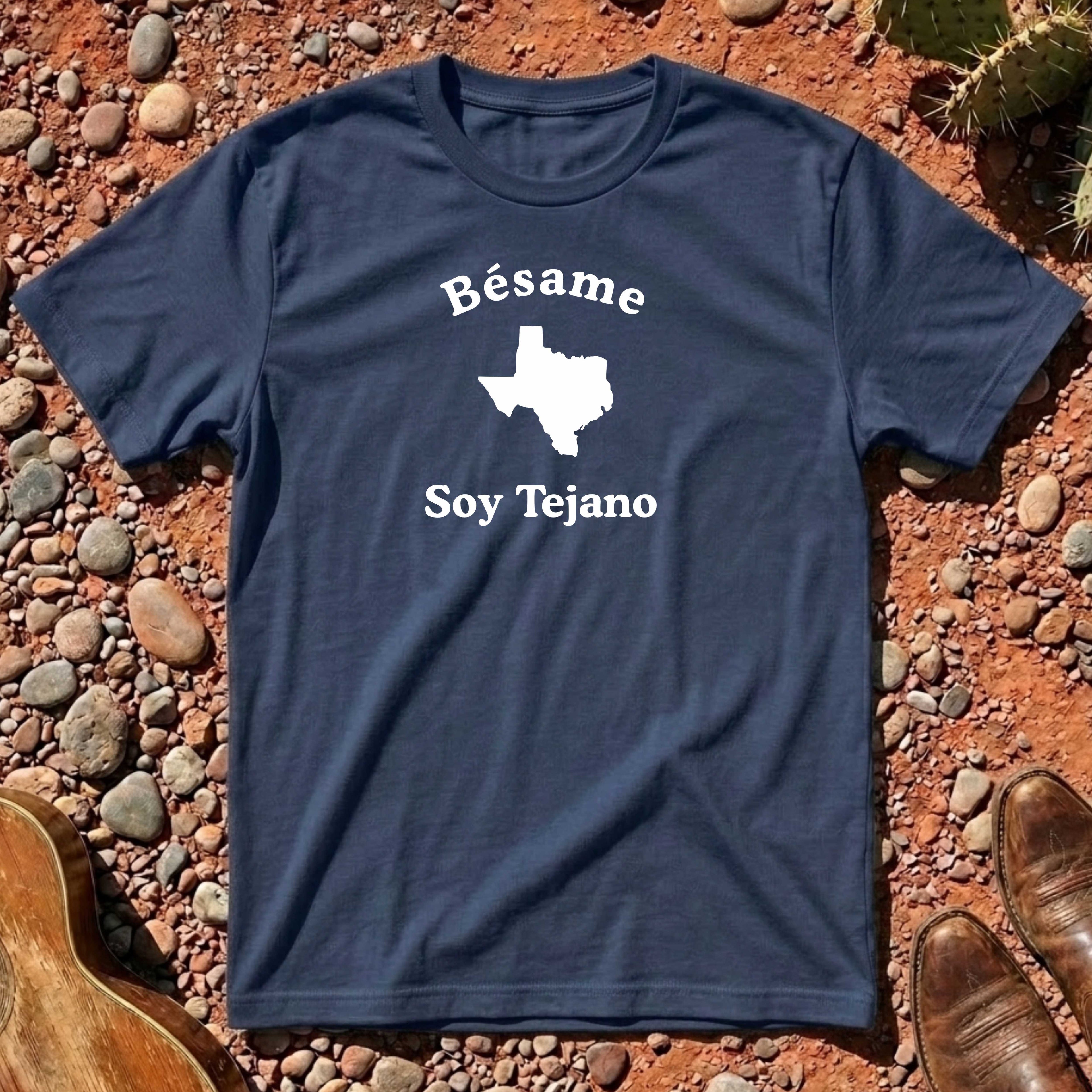 Bésame Soy Tejano T-Shirt