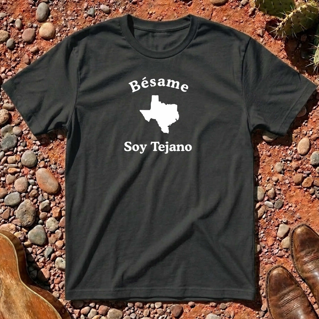 Bésame Soy Tejano T-Shirt