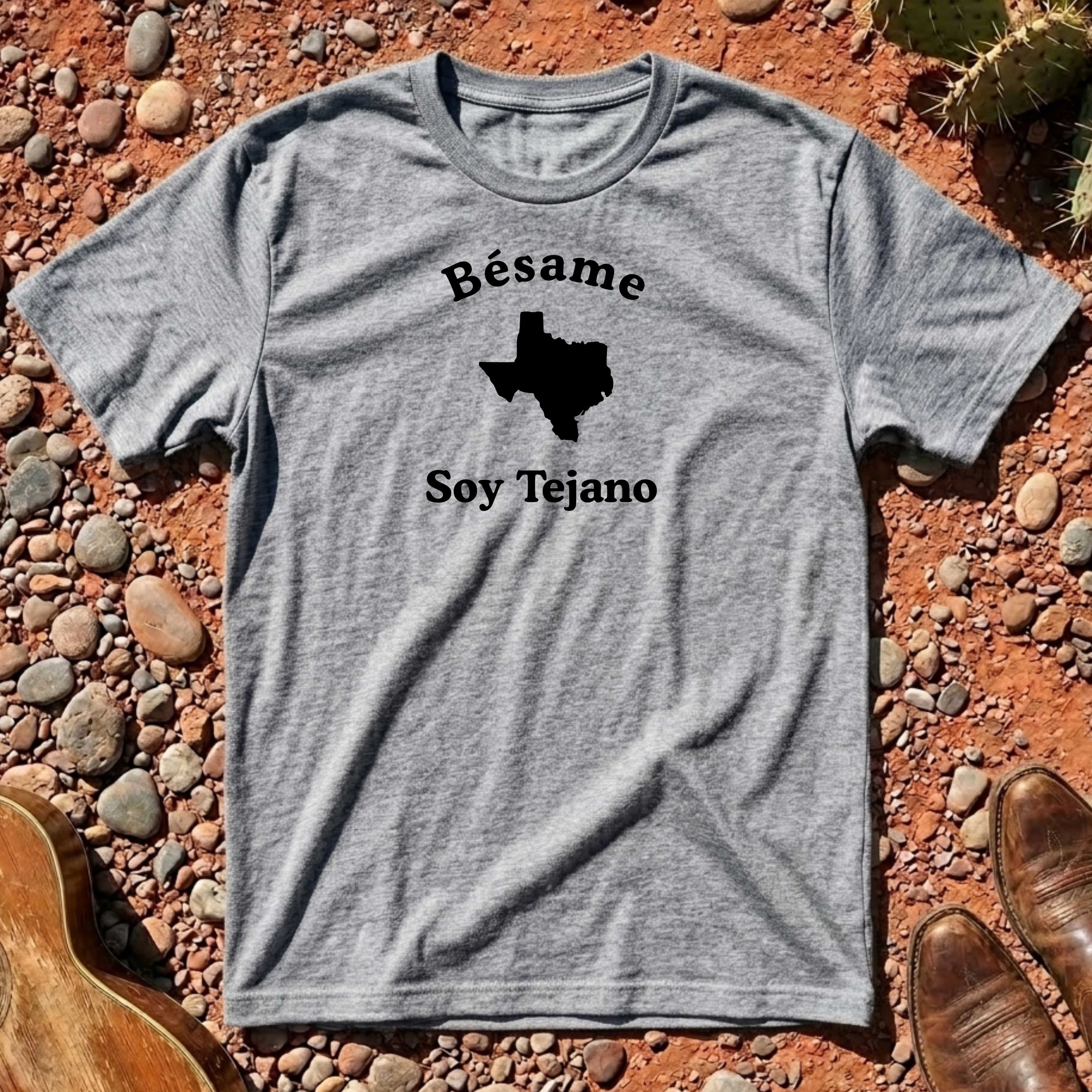 Bésame Soy Tejano T-Shirt