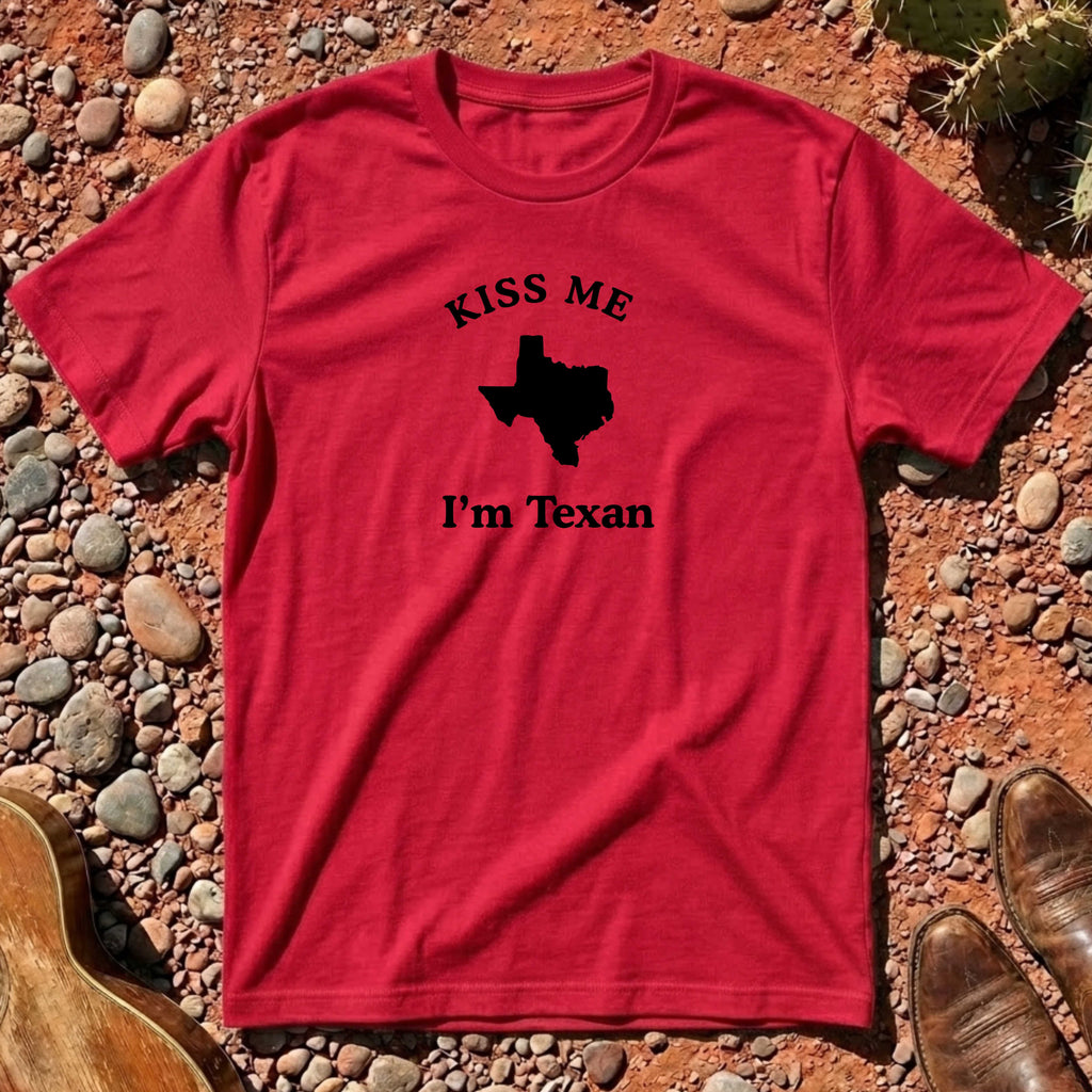 Kiss Me I'm Texan T-Shirt