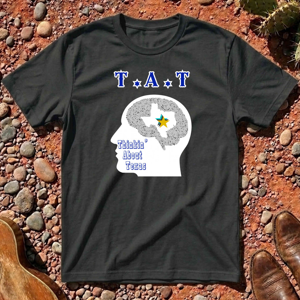 Thinkin' About Texas T-Shirt