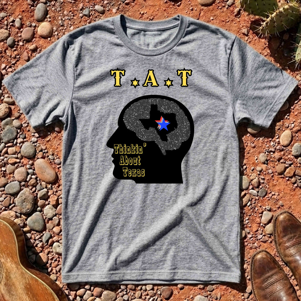 Thinkin' About Texas T-Shirt