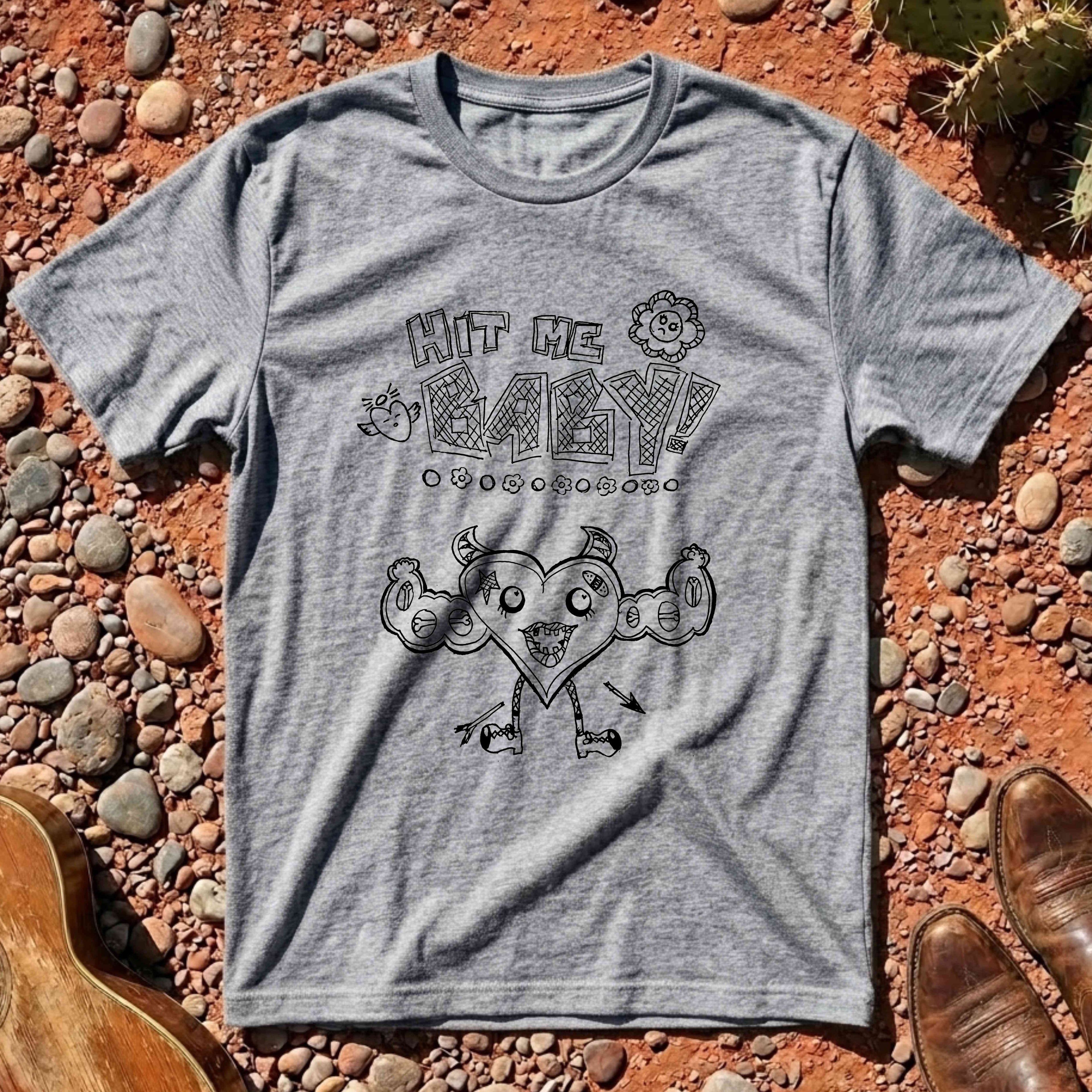 Hit Me Baby! T-Shirt