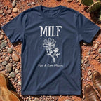 Man I Love Flowers (MILF) T-Shirt