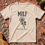 Man I Love Flowers (MILF) T-Shirt