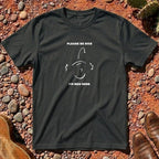 PLEASE BE NICE I'M NEW HERE T-Shirt