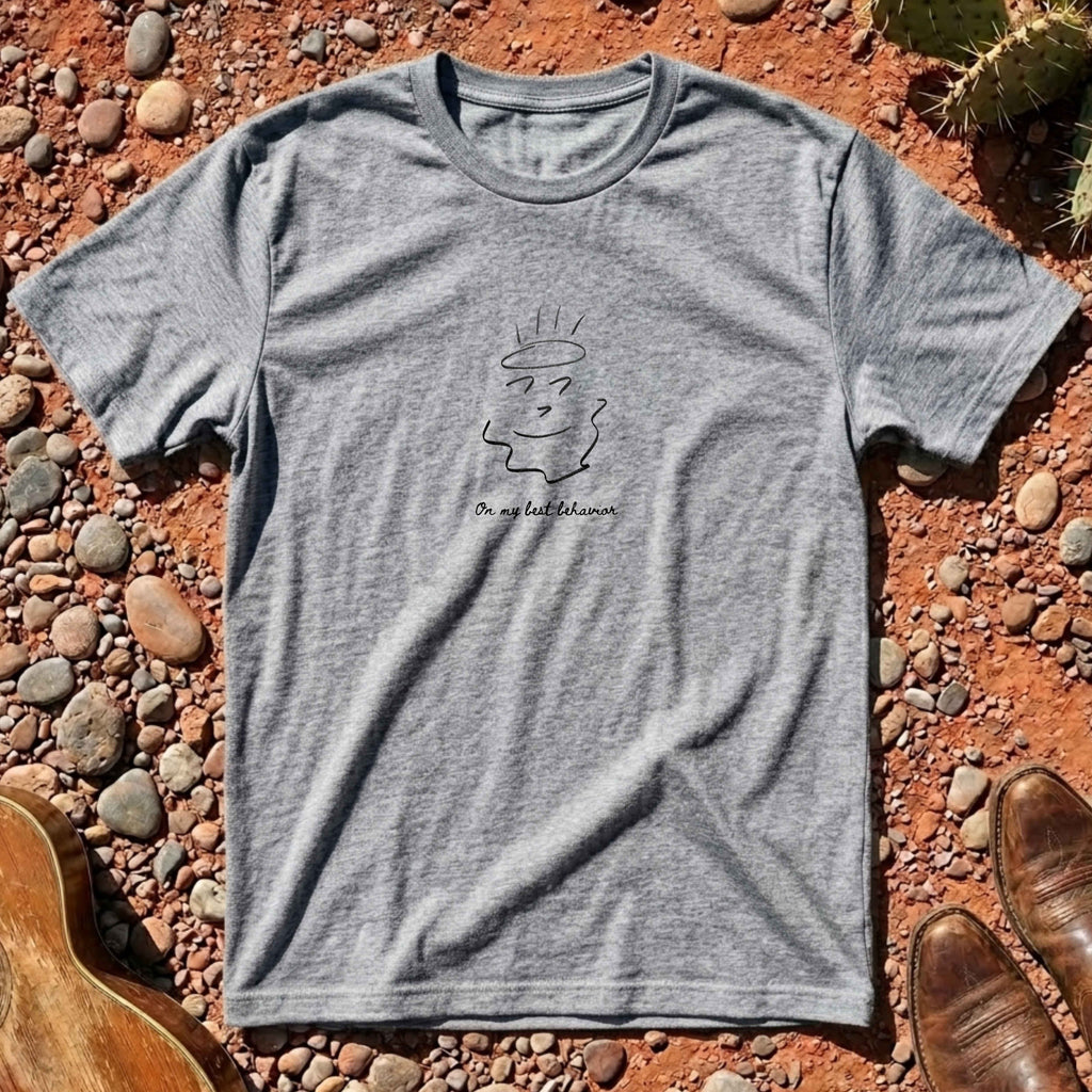 On my best behavior T-Shirt